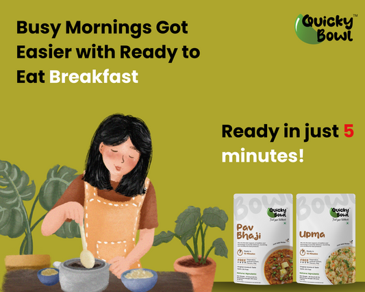 healthy breakfast, quick meals, 2 minutes recipes, RTE food, best ready to eat food